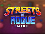 Streets of Rogue Wiki