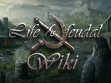 Life is Feudal Wiki